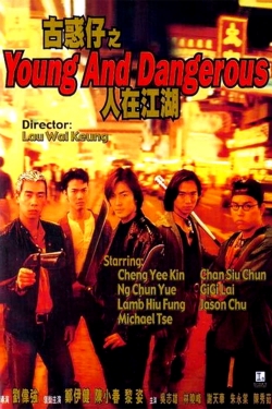 watch Young and Dangerous Movie online free in hd on MovieMP4