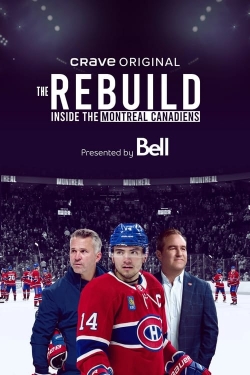 watch The Rebuild: Inside the Montreal Canadiens Movie online free in hd on MovieMP4