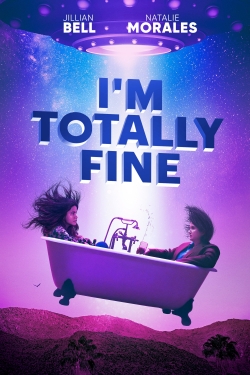 watch I'm Totally Fine Movie online free in hd on MovieMP4