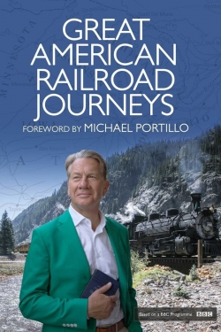 watch Great American Railroad Journeys Movie online free in hd on MovieMP4