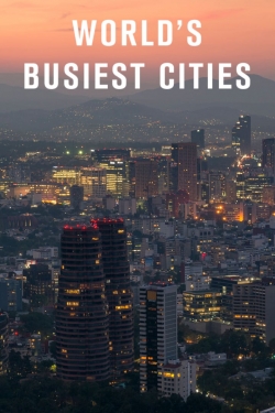 watch World's Busiest Cities Movie online free in hd on MovieMP4