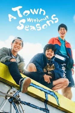 watch A Town Without Seasons Movie online free in hd on MovieMP4