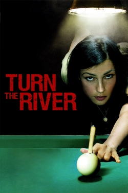 watch Turn the River Movie online free in hd on MovieMP4