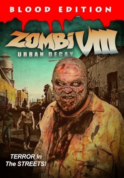 watch Zombi VIII: Urban Decay Movie online free in hd on MovieMP4