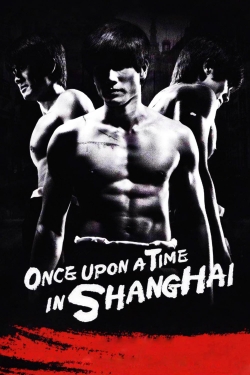 watch Once Upon a Time in Shanghai Movie online free in hd on MovieMP4