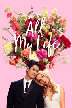 watch All My Life Movie online free in hd on MovieMP4