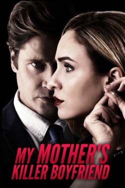 watch My Mother's Killer Boyfriend Movie online free in hd on MovieMP4