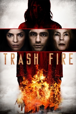 watch Trash Fire Movie online free in hd on MovieMP4