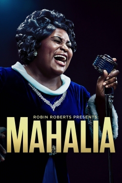 watch Robin Roberts Presents: The Mahalia Jackson Story Movie online free in hd on MovieMP4