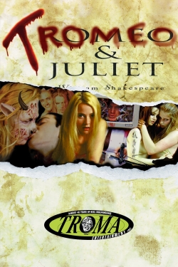 watch Tromeo & Juliet Movie online free in hd on MovieMP4