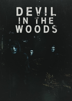 watch Devil in the Woods Movie online free in hd on MovieMP4