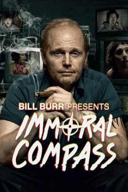 watch Bill Burr Presents Immoral Compass Movie online free in hd on MovieMP4