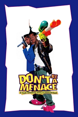 watch Don't Be a Menace to South Central While Drinking Your Juice in the Hood Movie online free in hd on MovieMP4