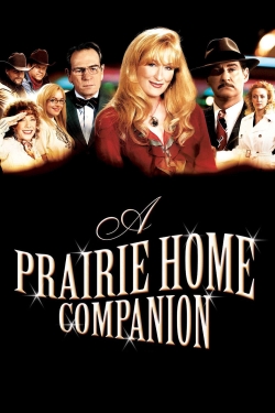 watch A Prairie Home Companion Movie online free in hd on MovieMP4