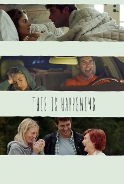 watch This Is Happening Movie online free in hd on MovieMP4