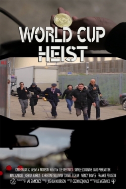 watch World Cup Heist Movie online free in hd on MovieMP4