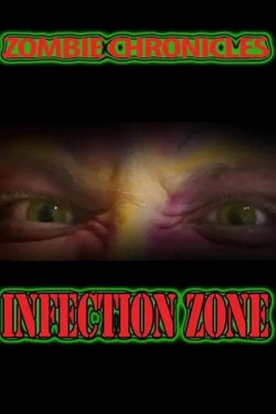 watch Zombie Chronicles: Infection Zone Movie online free in hd on MovieMP4