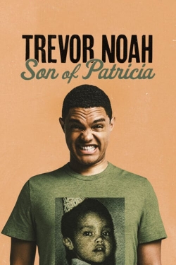 watch Trevor Noah: Son of Patricia Movie online free in hd on MovieMP4