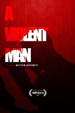 watch A Violent Man Movie online free in hd on MovieMP4