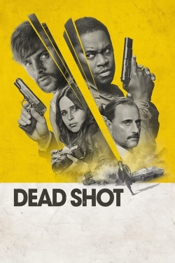 watch Dead Shot Movie online free in hd on MovieMP4