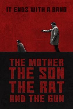watch The Mother the Son The Rat and The Gun Movie online free in hd on MovieMP4