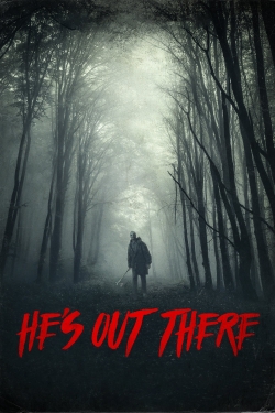 watch He's Out There Movie online free in hd on MovieMP4