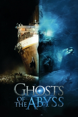 watch Ghosts of the Abyss Movie online free in hd on MovieMP4