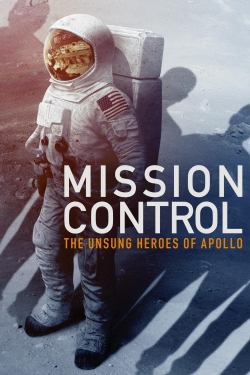 watch Mission Control: The Unsung Heroes of Apollo Movie online free in hd on MovieMP4