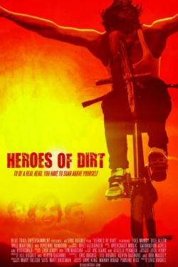 watch Heroes of Dirt Movie online free in hd on MovieMP4