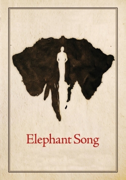 watch Elephant Song Movie online free in hd on MovieMP4