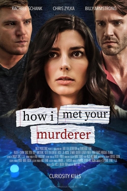 watch How I Met Your Murderer Movie online free in hd on MovieMP4