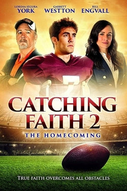watch Catching Faith 2: The Homecoming Movie online free in hd on MovieMP4