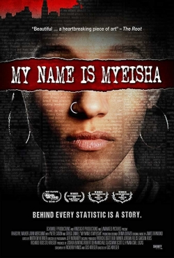 watch My Name Is Myeisha Movie online free in hd on MovieMP4