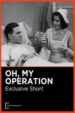 watch Oh, My Operation Movie online free in hd on MovieMP4