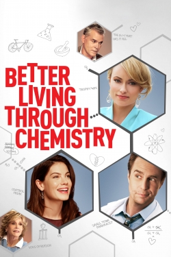 watch Better Living Through Chemistry Movie online free in hd on MovieMP4