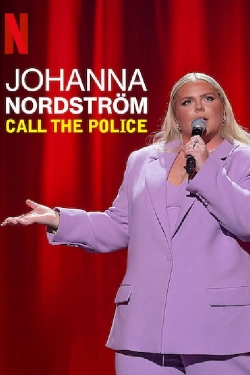 watch Johanna Nordstrom: Call the Police Movie online free in hd on MovieMP4