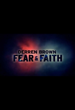 watch Derren Brown: Fear and Faith Movie online free in hd on MovieMP4
