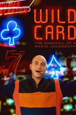 watch Wild Card: The Downfall of a Radio Loudmouth Movie online free in hd on MovieMP4