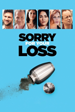 watch Sorry For Your Loss Movie online free in hd on MovieMP4