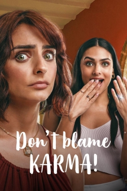 watch Don't Blame Karma! Movie online free in hd on MovieMP4
