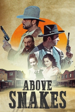 watch Above Snakes Movie online free in hd on MovieMP4