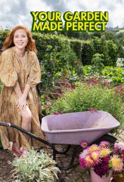 watch Your Garden Made Perfect Movie online free in hd on MovieMP4