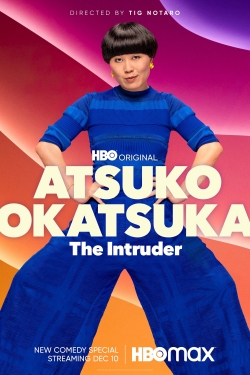 watch Atsuko Okatsuka: The Intruder Movie online free in hd on MovieMP4