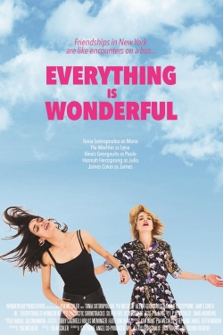 watch Everything is Wonderful Movie online free in hd on MovieMP4