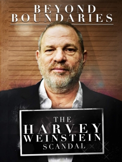 watch Beyond Boundaries: The Harvey Weinstein Scandal Movie online free in hd on MovieMP4