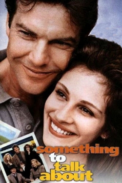 watch Something to Talk About Movie online free in hd on MovieMP4