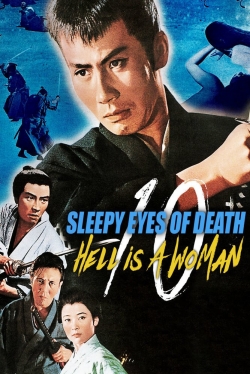 watch Sleepy Eyes of Death 10: Hell Is a Woman Movie online free in hd on MovieMP4