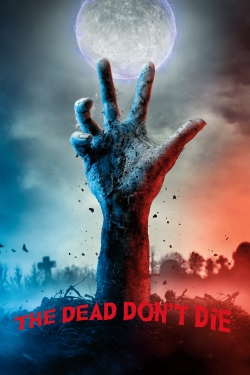 watch The Dead Don't Die Movie online free in hd on MovieMP4