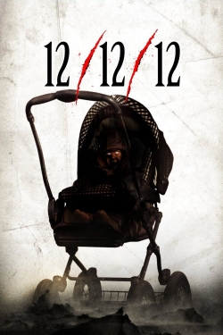 watch 12/12/12 Movie online free in hd on MovieMP4