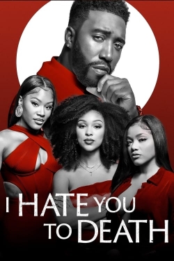 watch I Hate You to Death Movie online free in hd on MovieMP4